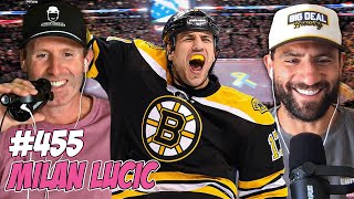 The Return of Milan Lucic - Episode 455