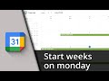 How to make Google Calendar start on monday ✅ Tutorial