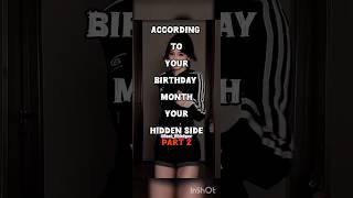 Your birthday month your hidden side... (Part 2) 😈🔥 @Beat_Whishper