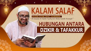Kalam Salaf | The Relationship Between Dhikr and Contemplation | Habib Taufiq Assegaf