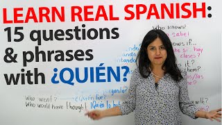 “Who” in Spanish: ¿QUIÉN?, QUIEN, ¿QUIÉNES? & QUIENES