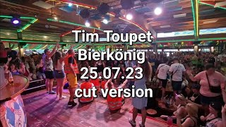 Tim Toupet LIVE | Bierkönig | Mallorca | 25.07.23 | *cut version*