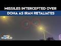 Iran Missiles Intercepted Over Doha; US, Israel Strikes Intensify