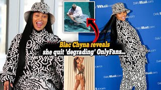 Blac Chyna reveals she quit 'degrading' OnlyFans and reversed plastic surgery because 'God wouldn't