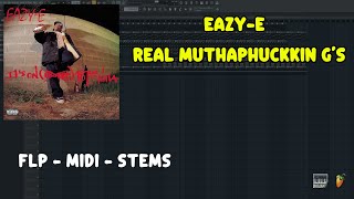 Eazy-E - Real Muthaphuckkin G's (FL Studio Remake) FLP + MIDI + STEMS