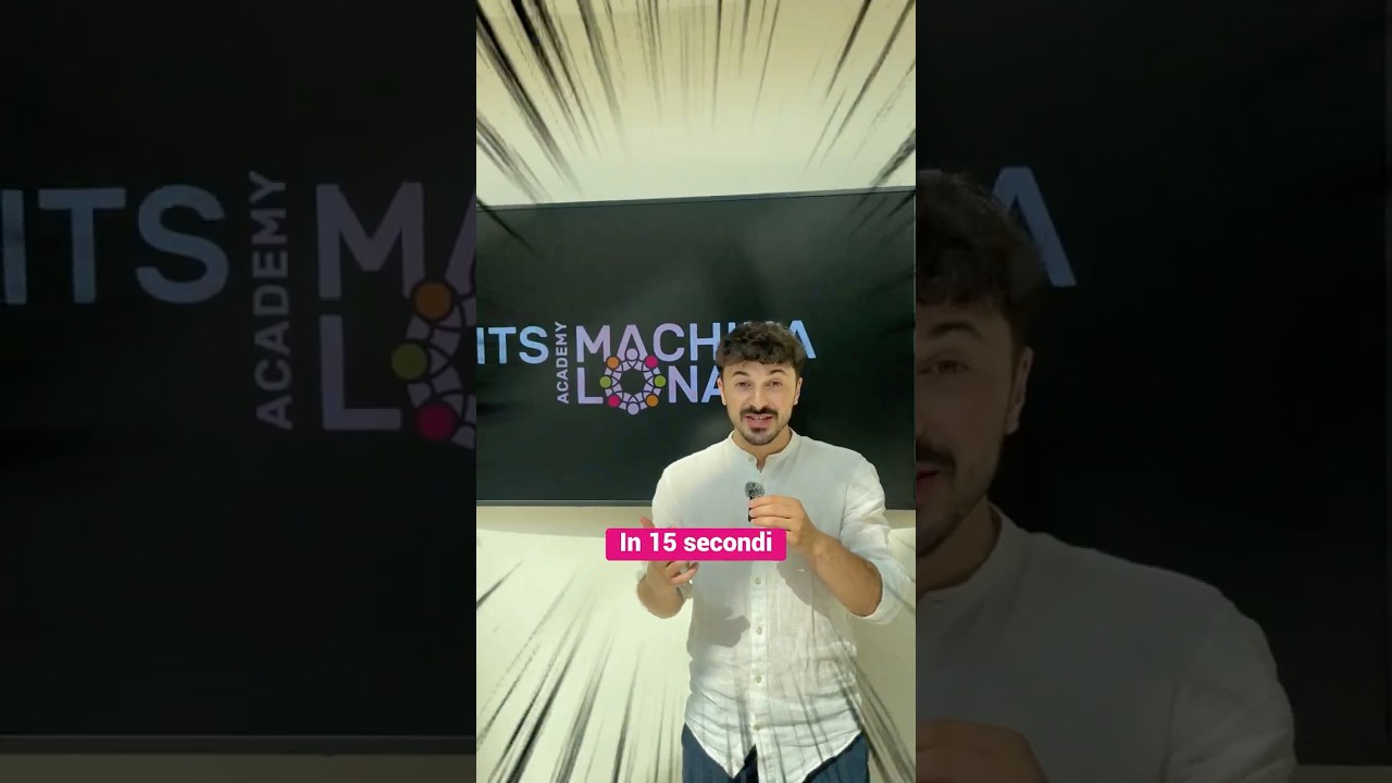 15" per convincerti a iscriverti a ITS Academy Machina Lonati