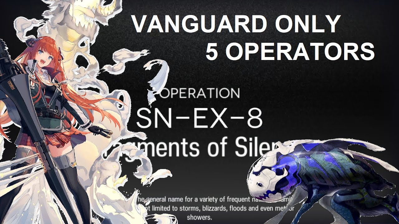 [Arknights | 明日方舟] SN-EX-8 Vanguard only - 5 Operators - YouTube