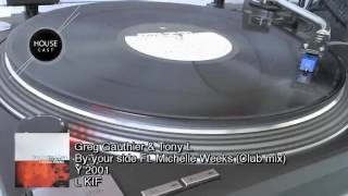 Greg Gauthier & Tony L - By your side Ft. Michelle Weeks (Club mix)