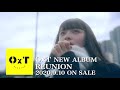 OxT -  NEW ALBUM 「REUNION」 SPOT