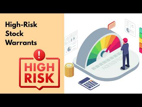 High-Risk Stock Warrants: The Ultimate Guide to Wall Street's Most Explosive Leverage