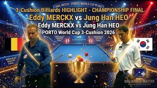 Billiards3C Highlight - Eddy MERCKX vs Jung Han HEO - PORTO World Cup 3-Cushion 2026 - FINAL screenshot 3