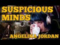 REACTION | ANGELINA JORDAN "SUSPICIOUS MINDS" (ELVIS COVER)