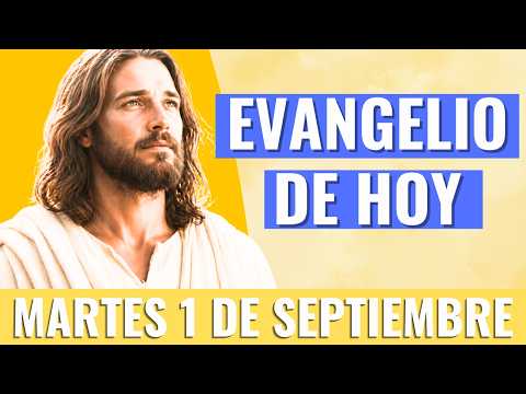 Evangelio del 1 septiembre 2026