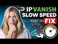 IPVanish Speed Fixes: 5 Simple Tweaks to Reduce Buffering