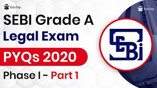 SEBI Grade A Legal Exam PYQs 2020 Phase I - Part 1 | SEBI Grade A  Recruitment | SEBI Grade A legal