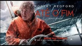 || ATE O FIM / FILME COMPLETO || ASSISTIR || AVENTURA E DRAMA 2013