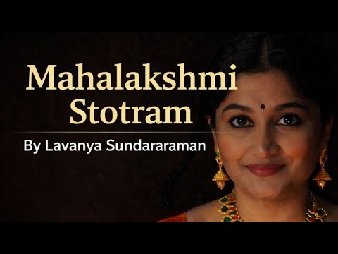 Mahalakshmi Stotram by Lavanya Sundararaman #diwalispecial #diwalisong