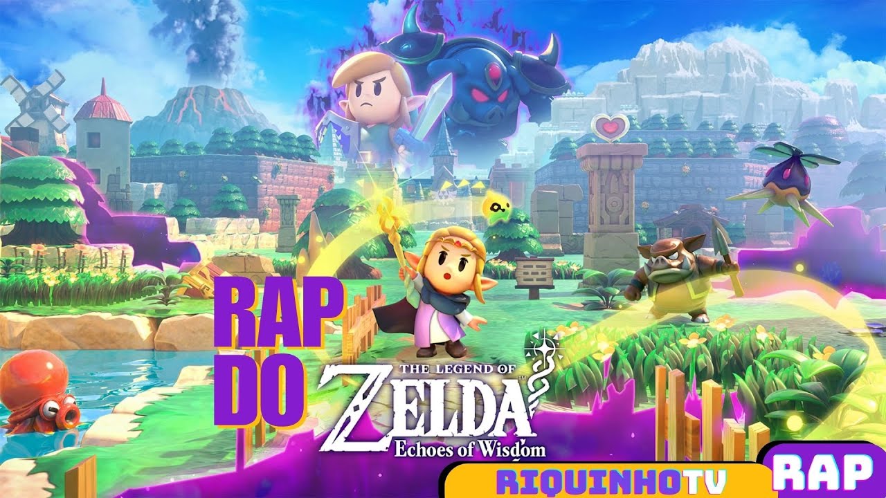 Selda Rp Rap do The Legend of Zelda: Echoes of Wisdom - YouTube