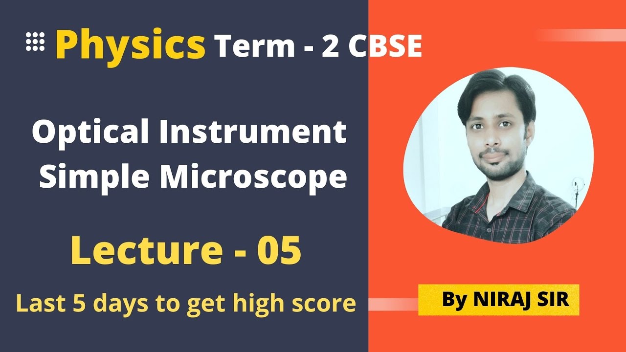Optical instrument - Simple Microscope || Optics || Physics CBSE term 2 || By Niraj Sir || TSV