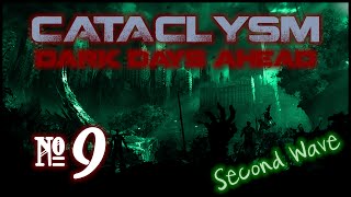 Cataclysm:DDA Second Wave - Episode 9 (Needle & Thread)