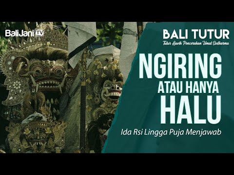 Yakin Anda  Ngiring/Nasarin? atau cuman halu... Ini Ciri-Cirinya.. | Bali Tutur - Eps 1