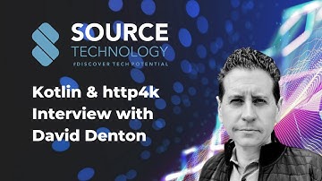 Source Technology Interview David Denton - Kotlin & http4k