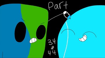 BFDIA 4 MAP part 34 & 44 (for… I forgot the name, AGH!)