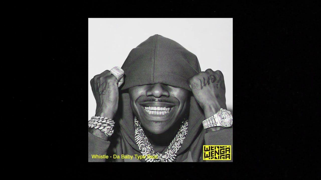 Whistle Song - Da Baby Type Beat