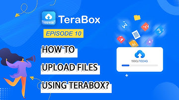 EPISODE 10 - How to upload files using #TeraBox?