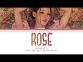 Miyeon 미연 ROSE Color Coded Lyrics Eng Rom Han 가사 Miyeon 미연 ROSE Color Coded Lyrics Eng Rom Han 가사