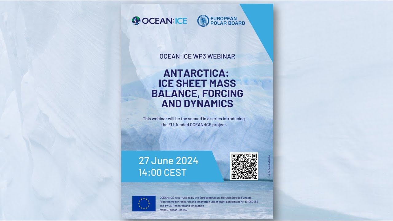 OCEAN ICE WP3 Webinar - Antarctica: Ice Sheet Mass Balance, Forcing and Dynamics