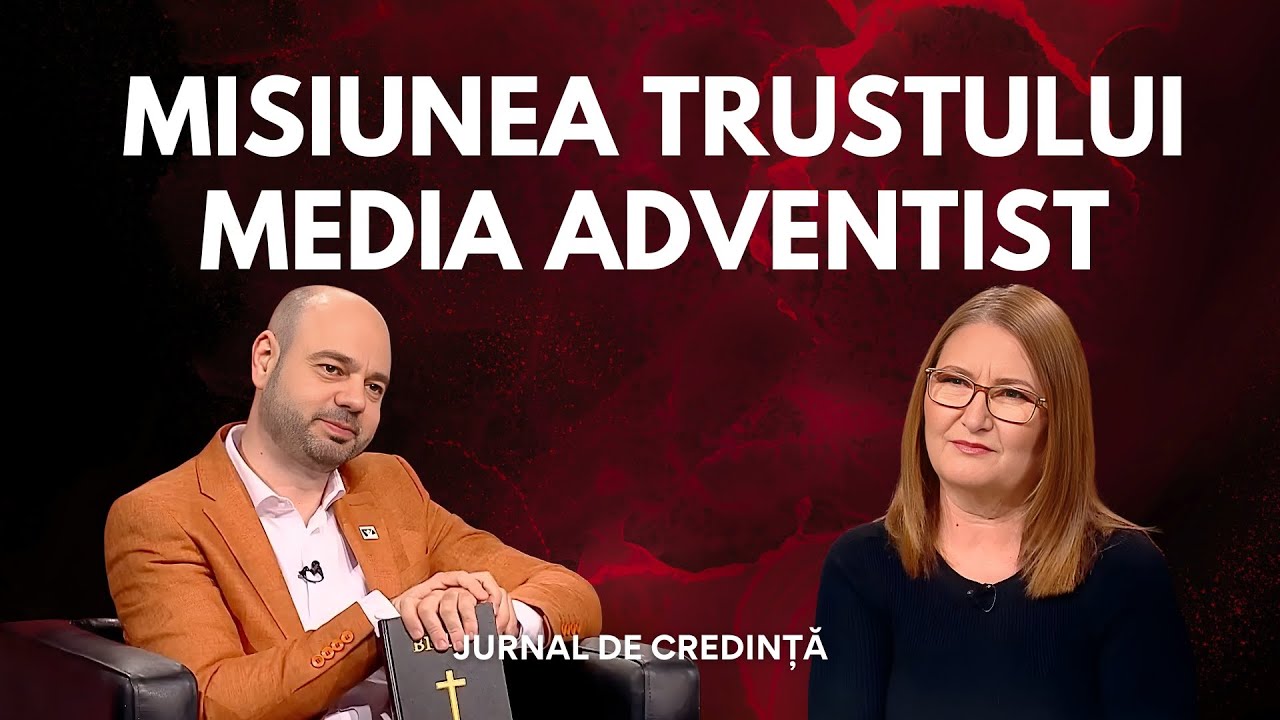 Misiunea Trustului Media Adventist | Jurnal de credință