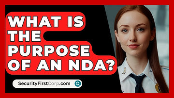 What Is The Purpose Of An NDA? - SecurityFirstCorp.com