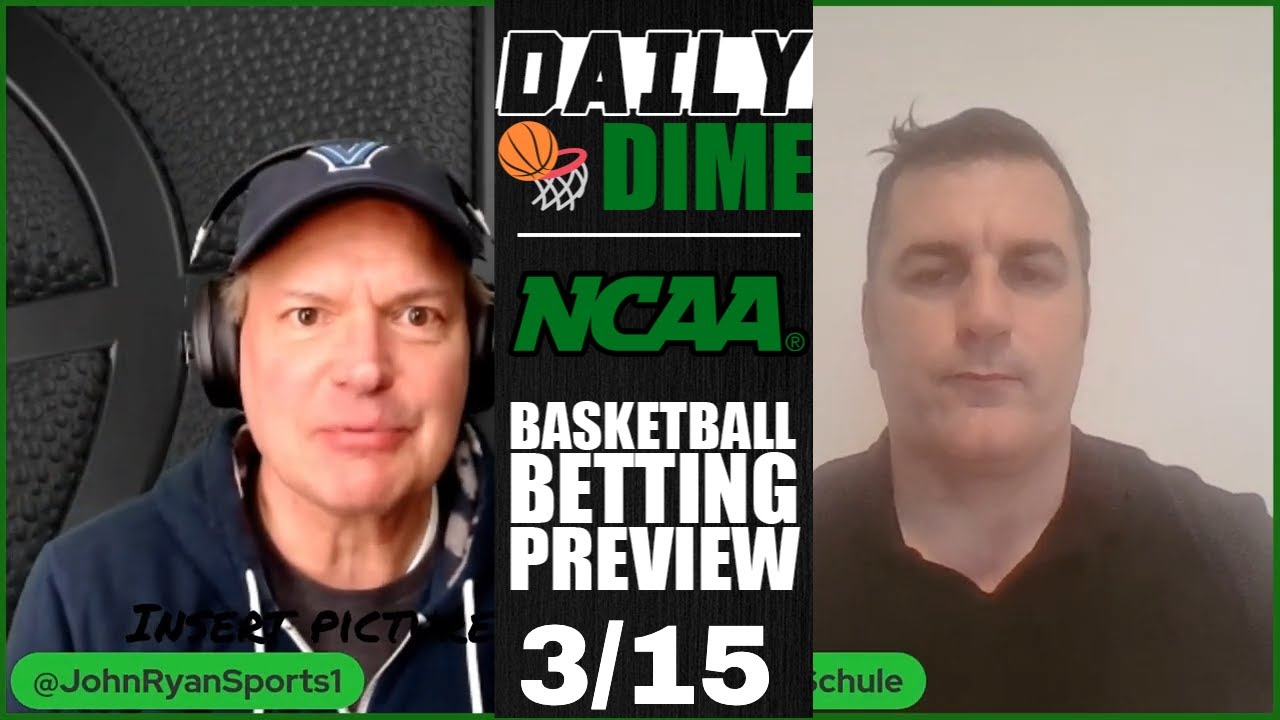 NCAA Basketball Daily Dime Show NCAAB Betting Preview, Picks, and