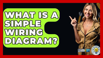 What Is A Simple Wiring Diagram? - LearnToDIY360.com