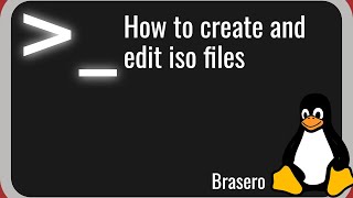 Full How to create and edit iso files on Linux Update