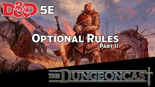 Dungeon Mastering: Optional Rules 2 - The Dungeoncast Ep.147