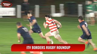 ITV BORDERS RUGBY ROUNDUP - THE SOUTH v EDINBURGH