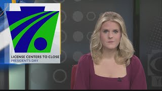 PennDOT driver license centers closed for Presidents Day