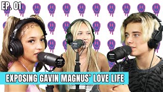 EXPOSING GAVIN MAGNUS' LOVE LIFE | GFLA PODCAST EP. 01