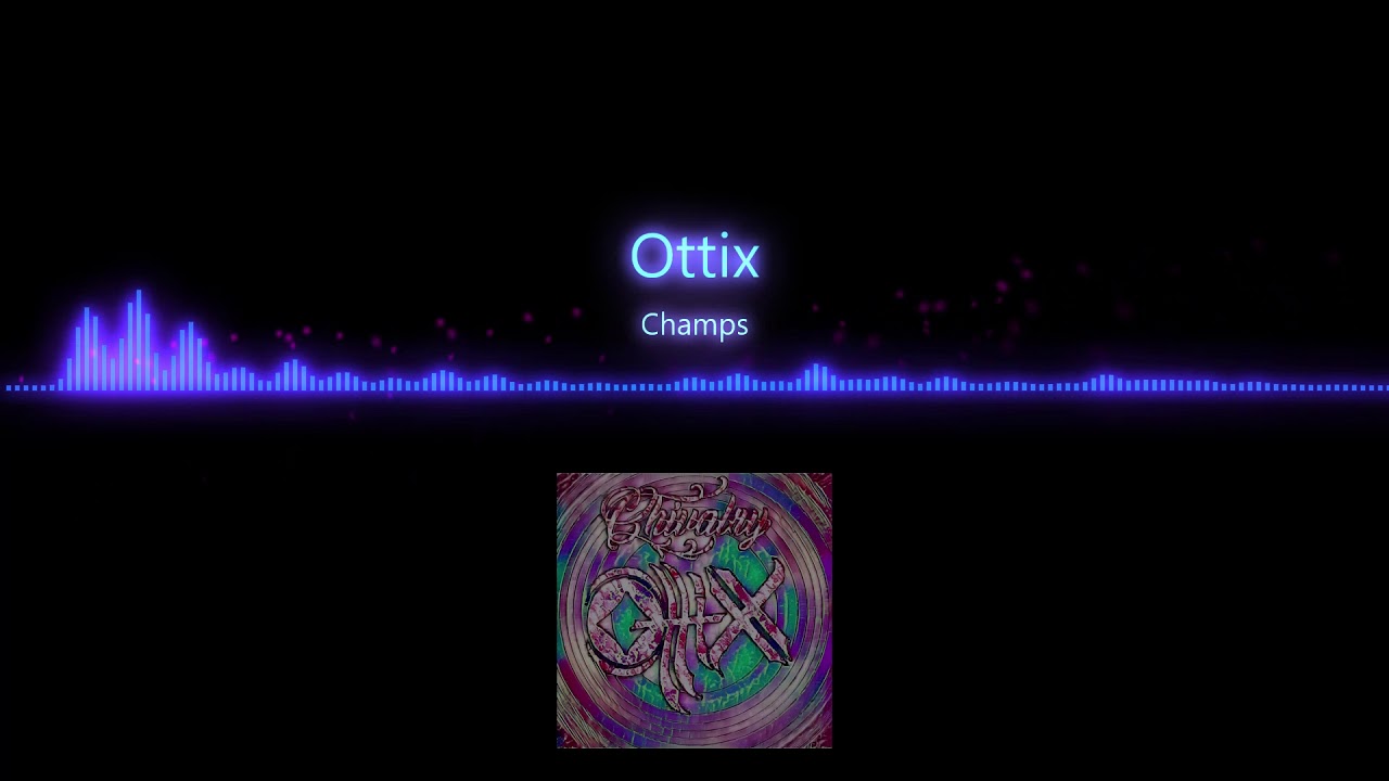 Ottix - Champs (Original Mix)