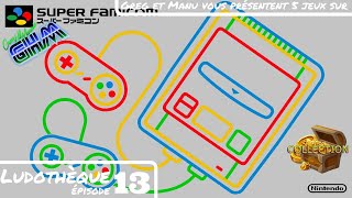 [Ludothèque #013] Greg & Manu vous présentent 5 jeux sur Super Famicom !