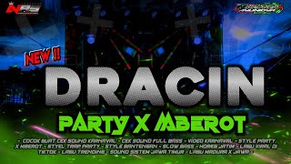 DJ DRACIN DRAMA CINA BATU GIOK YANG LAGI VIRAL STYLE PARTY X MBEROT - NAURA AYUNIDYA 