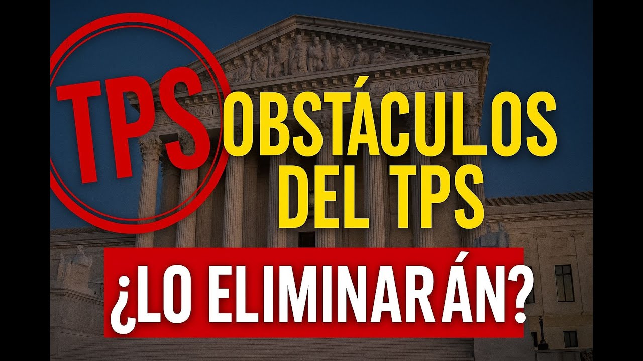 Obstáculos con el TPS: abogado responde dudas mientras la Corte Suprema decide