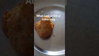what I eat in Eid Ul Adha days ♥️subscribe my channel guys ♥️