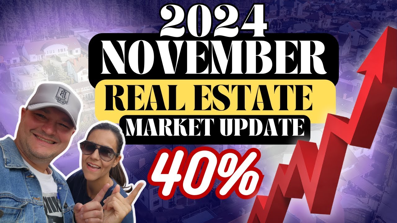 5 Critical Real Market Updates You Need to Know in November 2024!