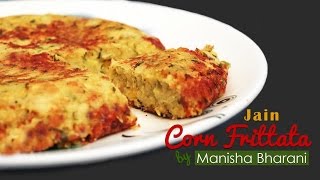 Jain Corn Frittata - Simple|Easy|Quick Best Eggless Corn Frittata Without Oven Recipe