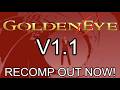 GoldenEye 007 Recomp Update V1.1 Out NOW! "The name's Port. Pc Port."