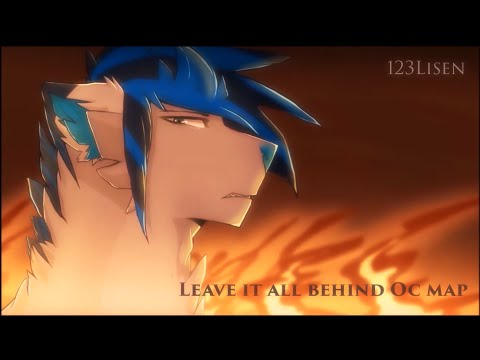 Leave It All Behind OC MAP :COMPLETE: