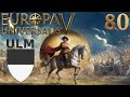 EU5 🏰 Ulm #80 Rebellion hilft: Frankreich schwach - Trip nach Spanien?